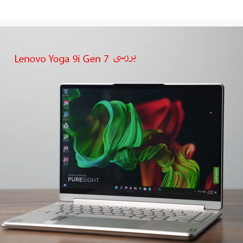 بررسی جامع لپ تاپ Lenovo Yoga 9i Gen 7